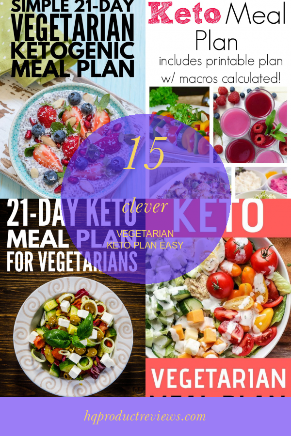 15 Clever Vegetarian Keto Plan Easy Best Product Reviews
